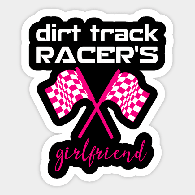 Dirt Track Racing Girlfriend Racetrack Gear Stock Car Racing Sticker by SnugFarm